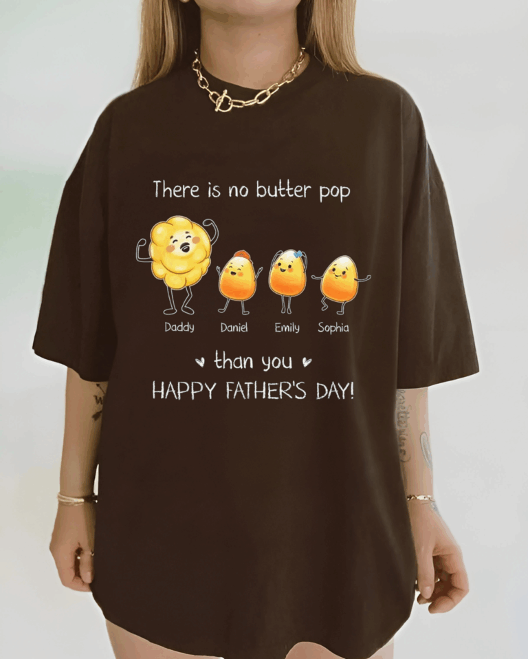 Personalized Gift For Dad Grandpa Butter Pop Shirt - Hoodie - Sweatshirt