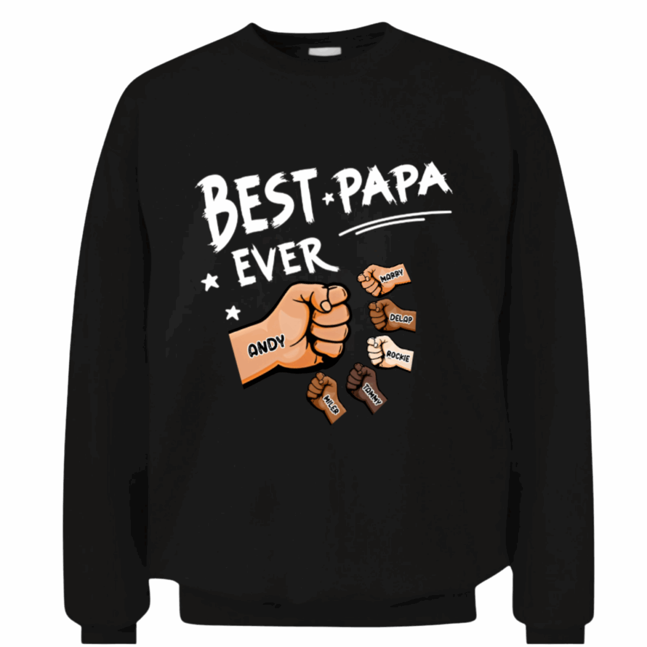 Grandpa Family Personalized Custom - The Best Papa Ever - Father's Day, Birthday Gift For Dad Unisex T-shirt, Sweatshirt , Hoodie