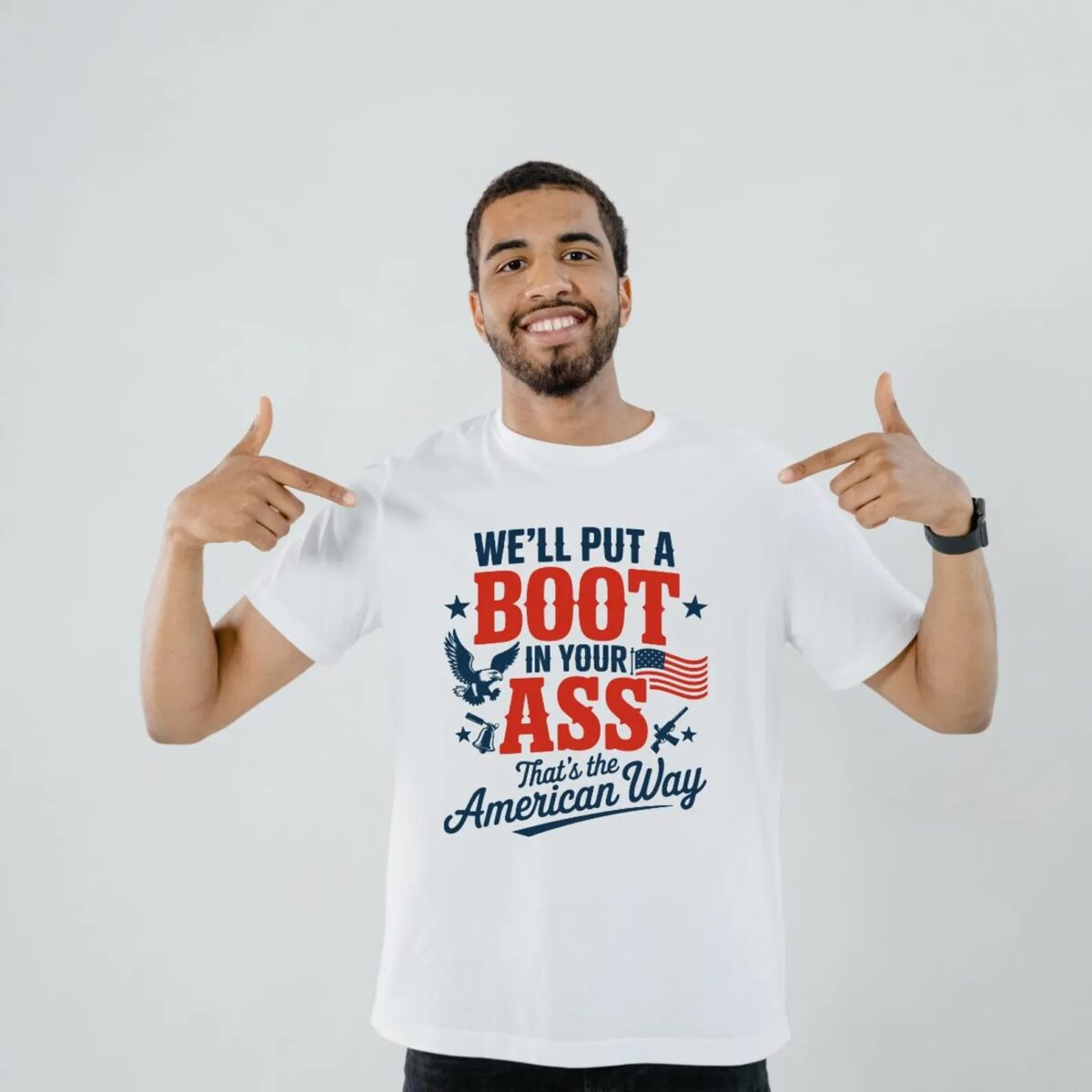 We’ll Put a Boot in Your Ass Shirt – Patriotic American Quote, 4th of July USA Flag Clipart - Image 2