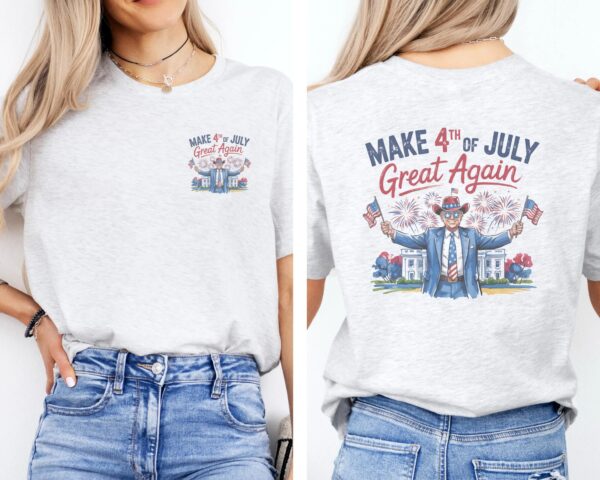 Make 4th of July Great Again T-Shirt – Patriotic Trump Uncle Sam Shirt – Front & Back Print USA Unisex Tee- Trump 4th of July Tshirt